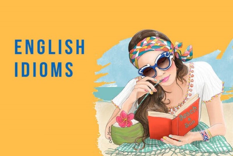 50 idioms thông dụng giúp tăng band điểm IELTS Speaking