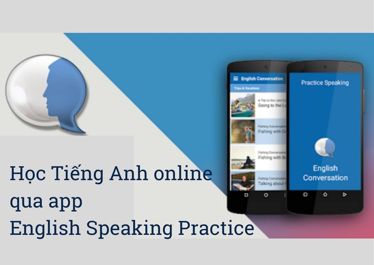 Hướng dẫn học Tiếng Anh online qua app English Speaking Practice